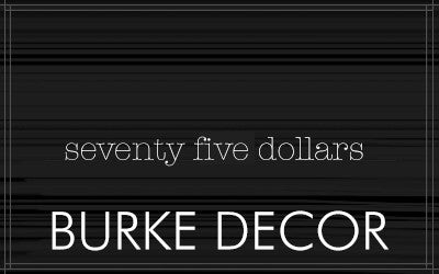 Burke Decor Gift Card